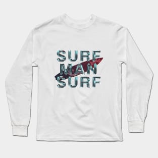 Surf Man Surf Long Sleeve T-Shirt